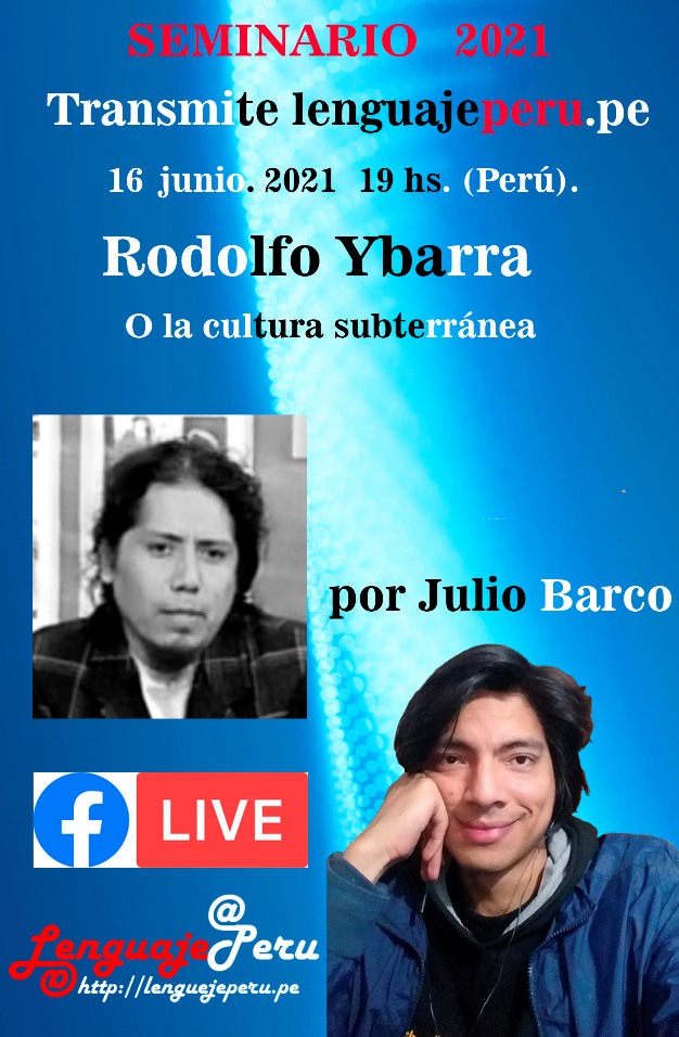 Rodolfo Ybarra 16 junio 2021 19 hs. Perú.