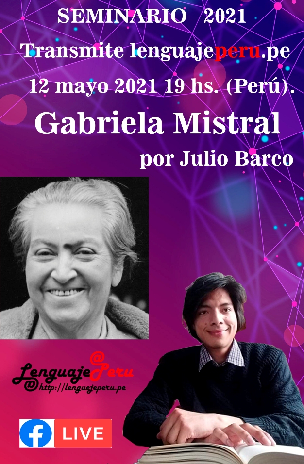 Gabriela Mistral, 12 mayo 2021, 19 hs, Perú